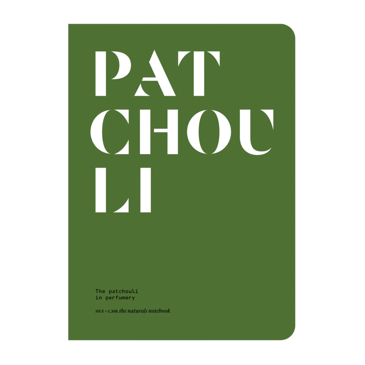 Patchouli in Perfumery - The Naturals Notebook by NEZ + LMR