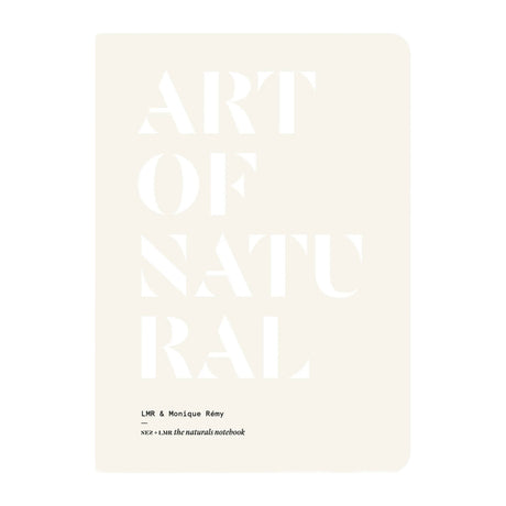 Art of Natural - The Naturals Notebook by NEZ + LMR