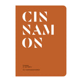 Cinnamon in Perfumery - The Naturals Notebook by NEZ + LMR