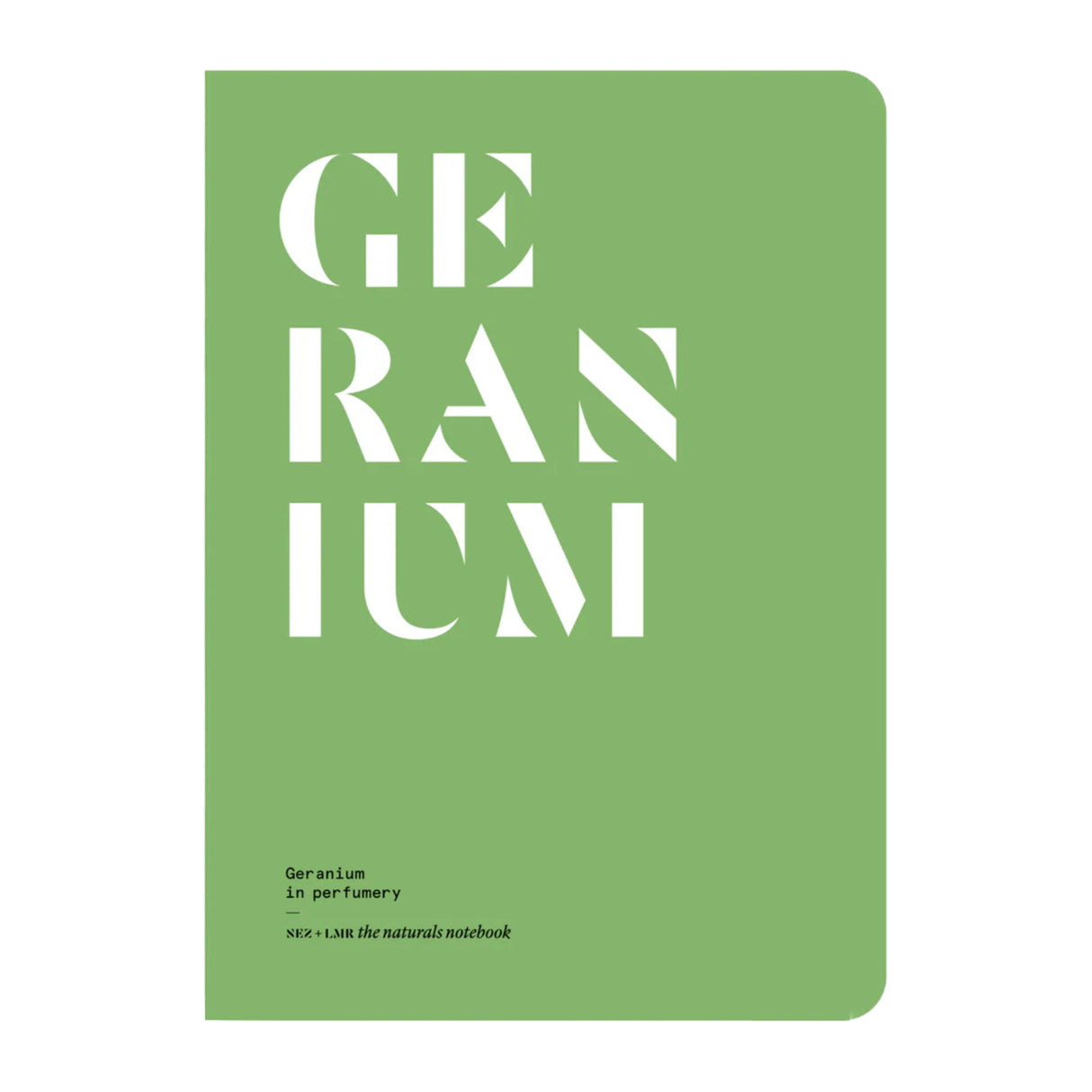 Geranium in Perfumery - The Naturals Notebook by NEZ + LMR