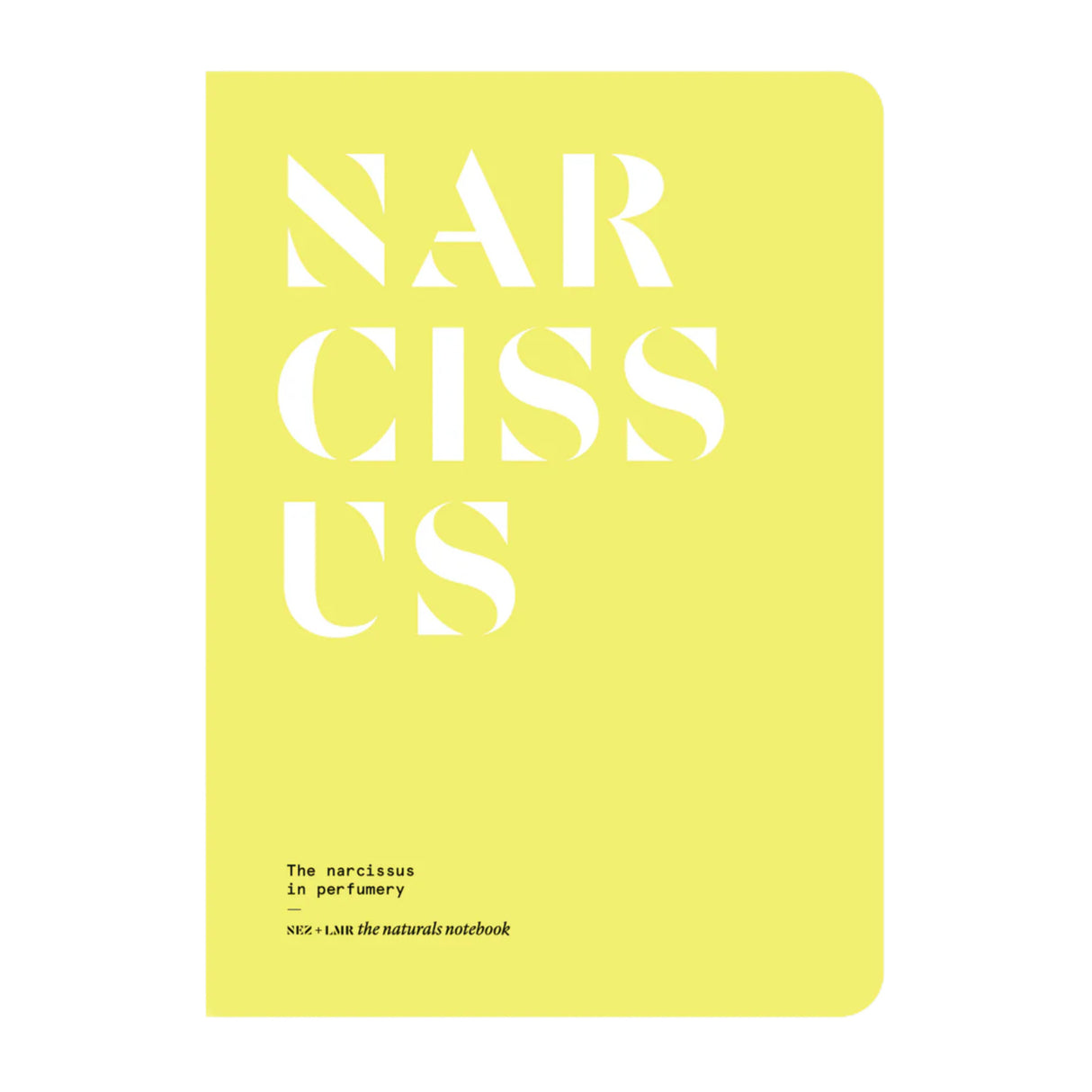 Narcissus in Perfumery - The Naturals Notebook by NEZ + LMR