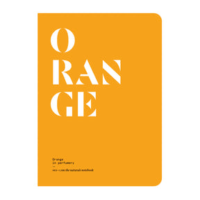 Orange in Perfumery - The Naturals Notebook by NEZ + LMR