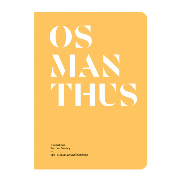 Osmanthus in Perfumery - The Naturals Notebook by NEZ + LMR