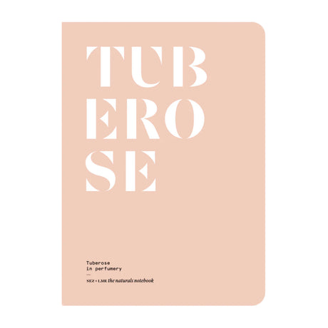 Tuberose in Perfumery - The Naturals Notebook by NEZ + LMR