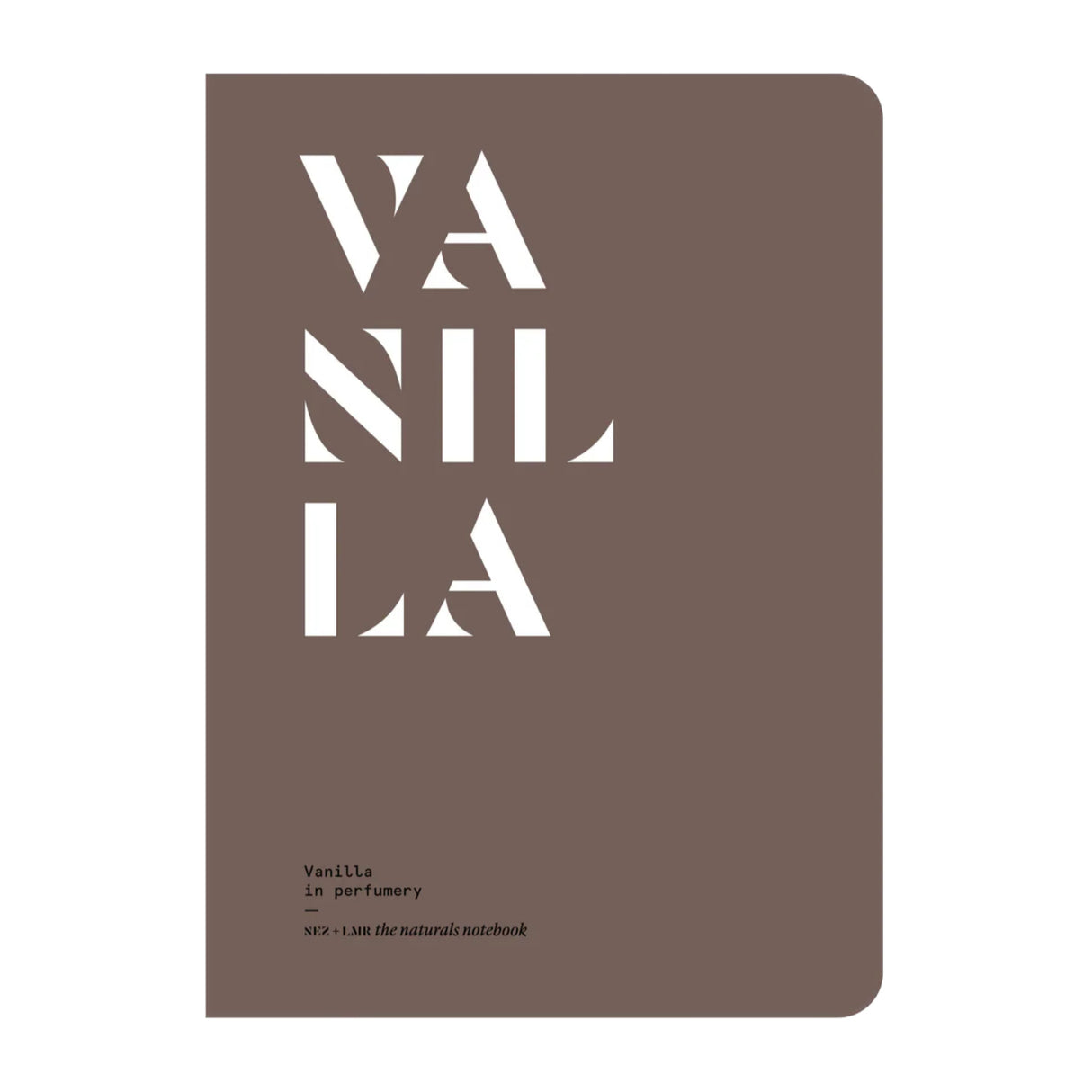 Vanilla in Perfumery - The Naturals Notebook by NEZ + LMR
