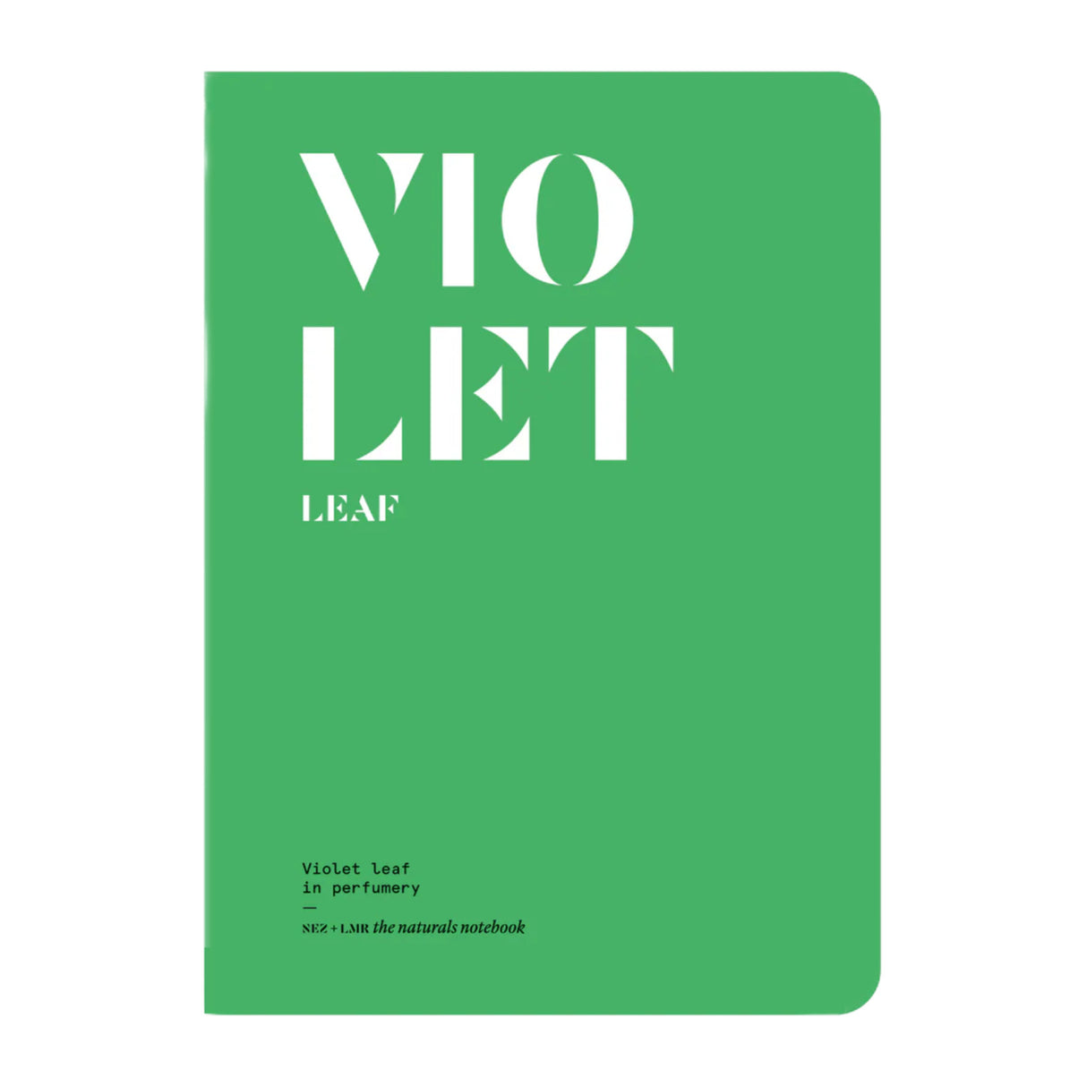 Violet Leaf in Perfumery - The Naturals Notebook by NEZ + LMR
