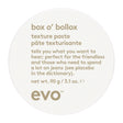 evo Box O' Bollox Texture Paste, 90g Hair Styling Products